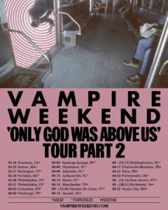 Vampire Weekend: Only God Was Above Us Tour