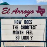 shortest month feels long meme el arroyo sign