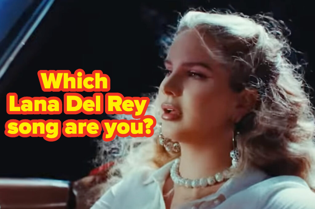 Which Lana Del Rey Song Describes You?