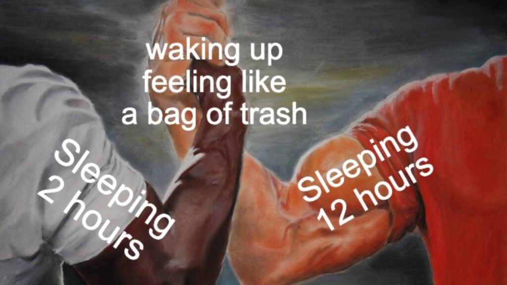 sleeping 2 hours vs 12 hours meme