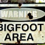 Warning Bigfoot Area Sign