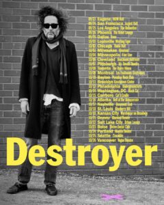 Destroyer Tour Dates