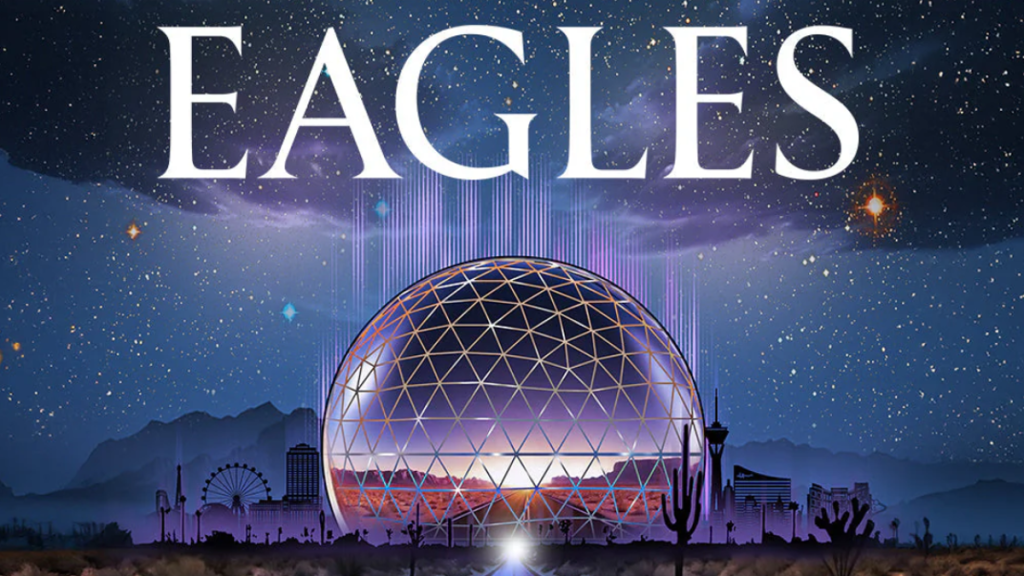 The Eagles at the Sphere