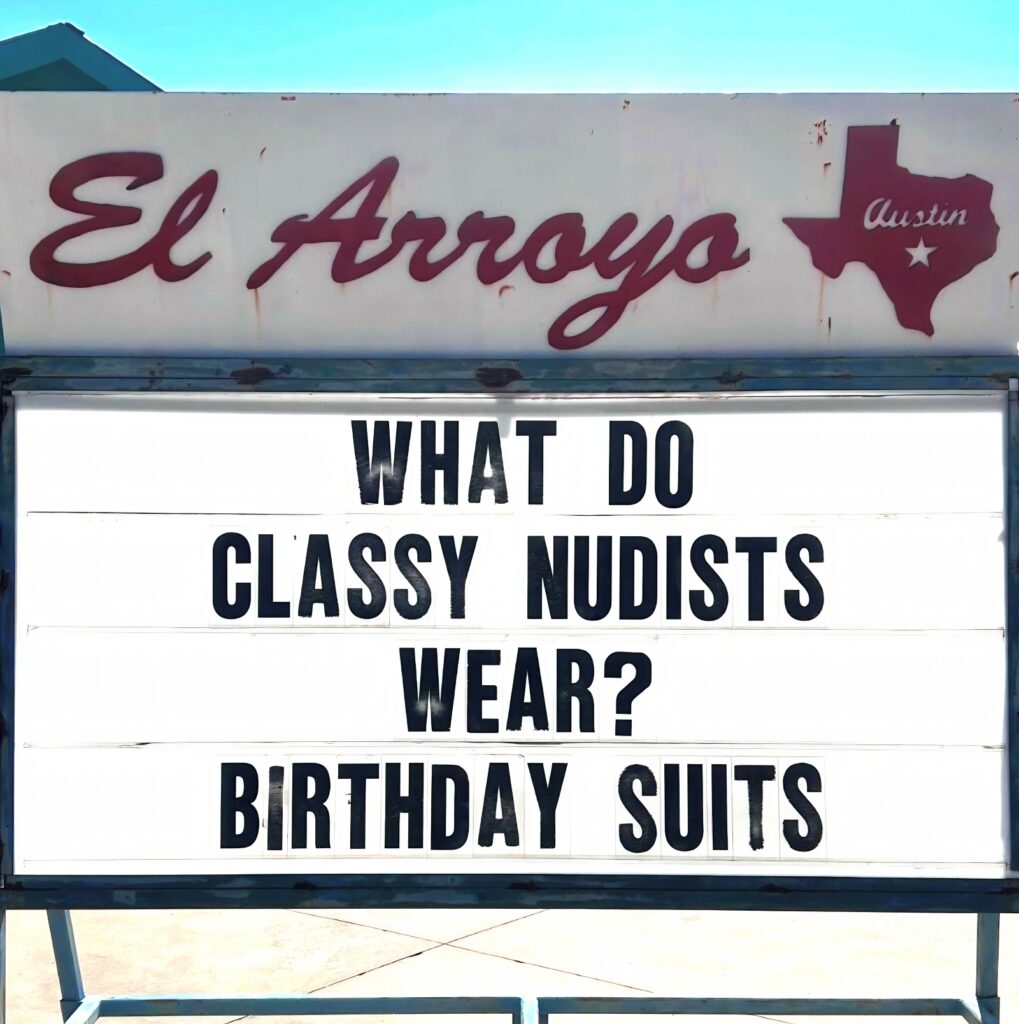 hilarious el arroyo atx sign meme about birthday suits