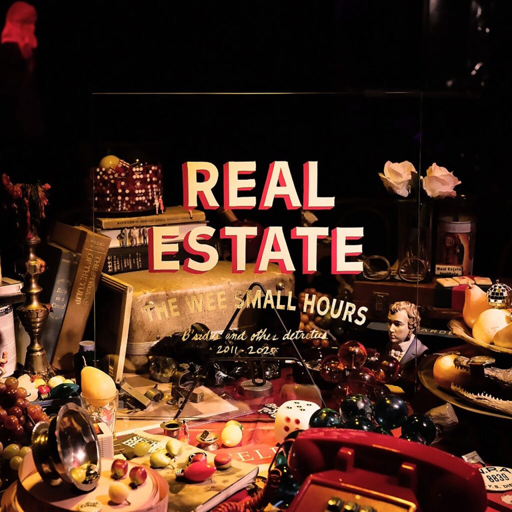 Real Estate: The Wee Small Hours