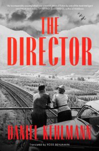 "The Director: A Novel" by Daniel Kehlmann