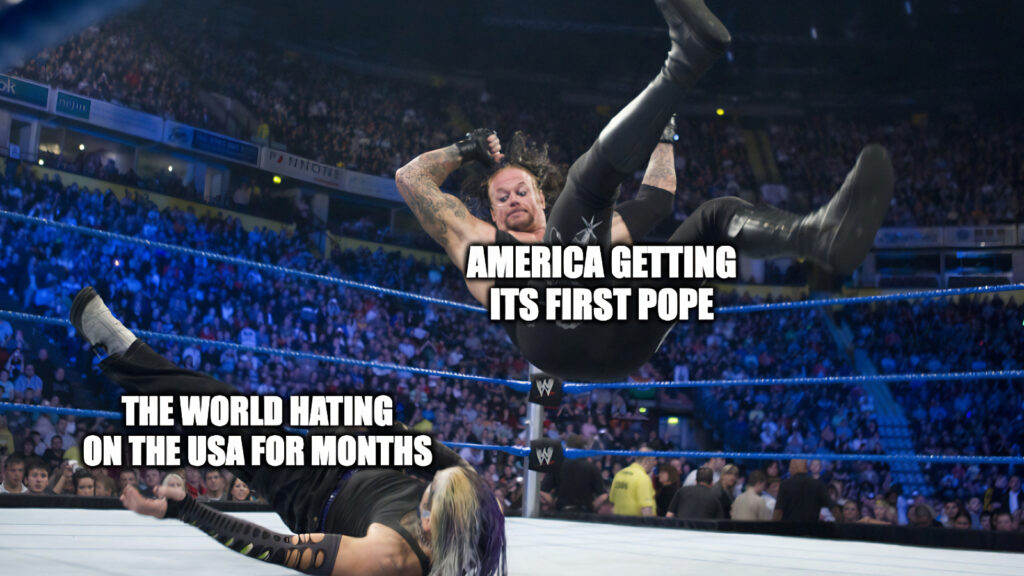Undertaker meme about the USA getting its first pope