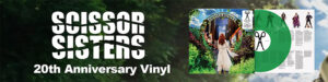Scissor Sisters Limited Edition LP