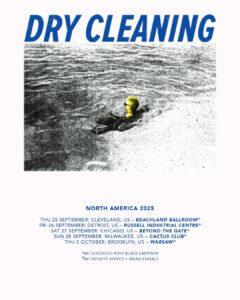 Dry Cleaning: North America 2025 Tour
