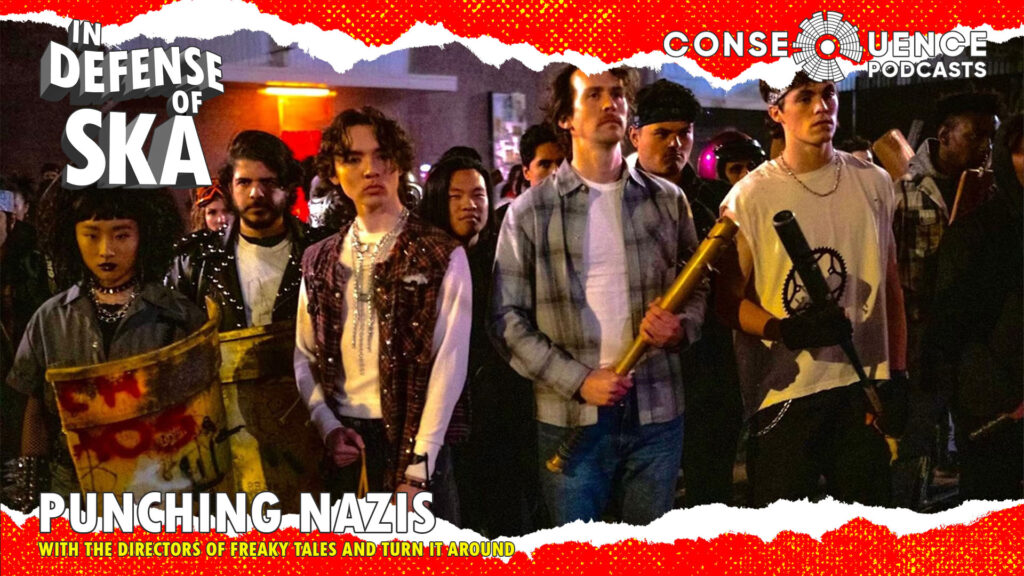 Freaky Tales Directors on True Tales of Nazi Punching: Podcast