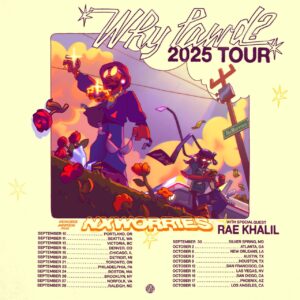 NxWorries: Why Lawd? Tour