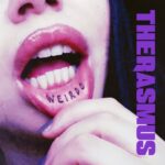 THE RASMUS Announces 'Weirdo' Album Details, Shares 'Break These Chains' Single