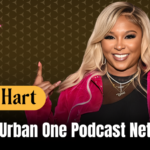 Torrei Hart Joins The Urban One Podcast Network