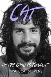 Yusuf/ Cat Stevens to Release Long-Awaited Memoir 'Cat On The Road To Findout'
