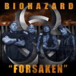 BIOHAZARD Returns With First New Single In Over 13 Years, 'Forsaken'