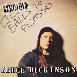 BRUCE DICKINSON Announces 'More Balls To Picasso': Classic 1994 Album Revisited And Reinvented
