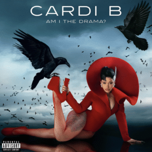 Am I The Drama x Cardi B