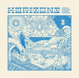 Daniel Donato's Cosmic Country Preview Forthcoming Studio LP 'Horizons' with Honky Tonk First Single "Broadside Ballad"