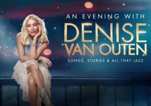 Denise Van Outen Announces Intimate UK Tour: An Evening with Denise Van Outen: Songs, Stories & All That Jazz