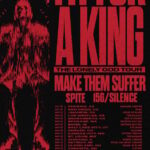 FIT FOR A KING Announces Fall 2025 North American Tour With MAKE THEM SUFFER, SPITE And 156/SILENCE