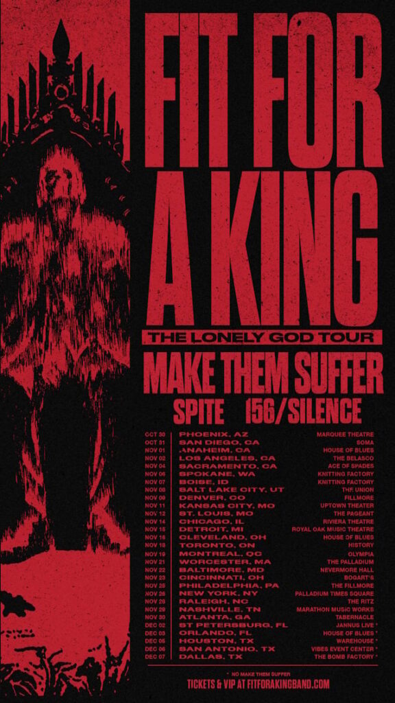 FIT FOR A KING Announces Fall 2025 North American Tour With MAKE THEM SUFFER, SPITE And 156/SILENCE