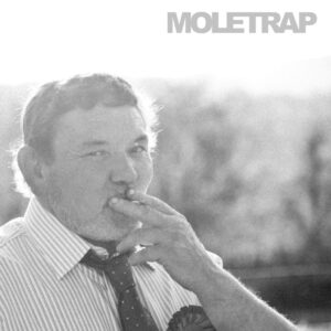 Moletrap - 'Middle of the Land'
