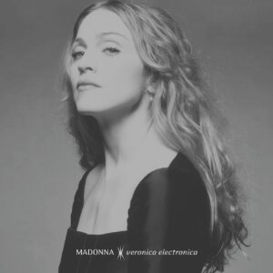 Madonna: Veronica Electronica