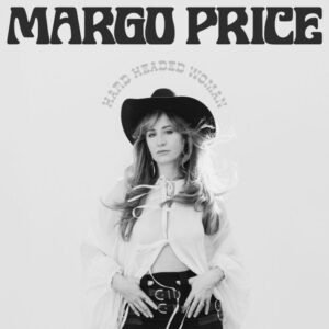 Margo Price Previews New LP 'Hard Headed Woman' with First Single "Don't Let The Bastards Get You Down"