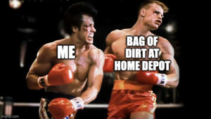 Rocky vs Drago meme about slapping soil at home depot