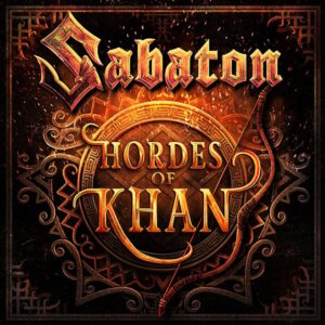 SABATON Announces 'Hordes Of Khan' Single, Shares 33-Minute Documentary About Making Of Official Music Video