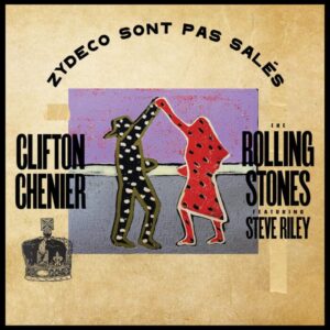 The Rolling Stones Honor Zydeco Great Clifton Chenier’s 100th Birthday with “Zydeco Sont Pas Salés”