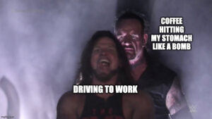 coffee hitting my stomach meme
