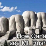 meme about how Canadians see Mt. Rushmore