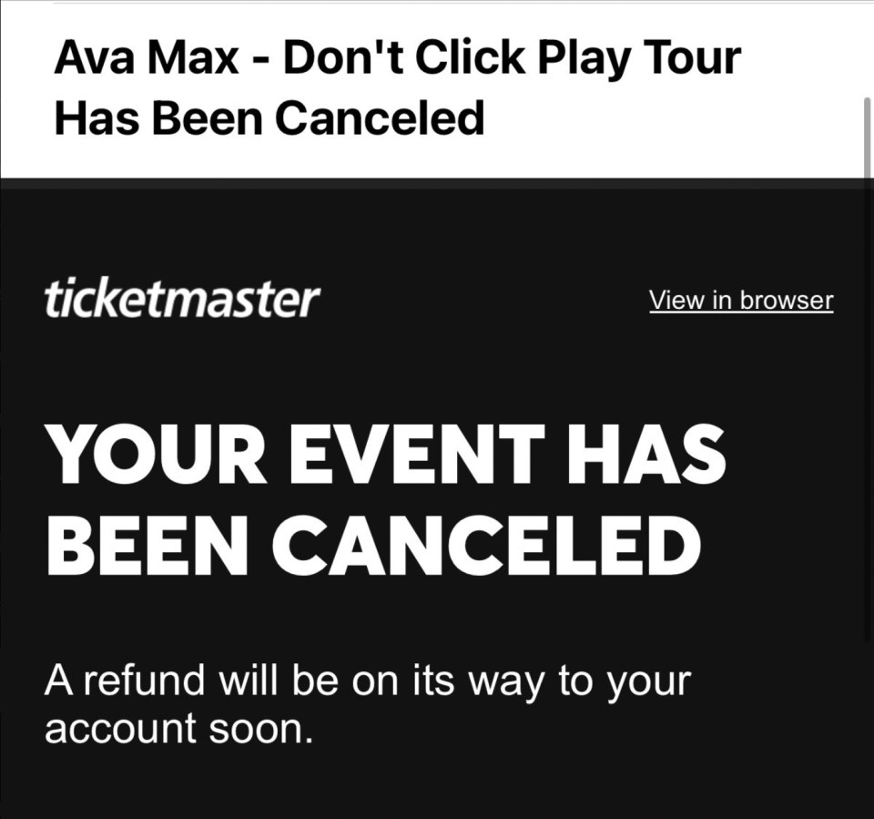 Ticketmaster notification: Ava Max's Don't Click Play Tour canceled; refund pending.