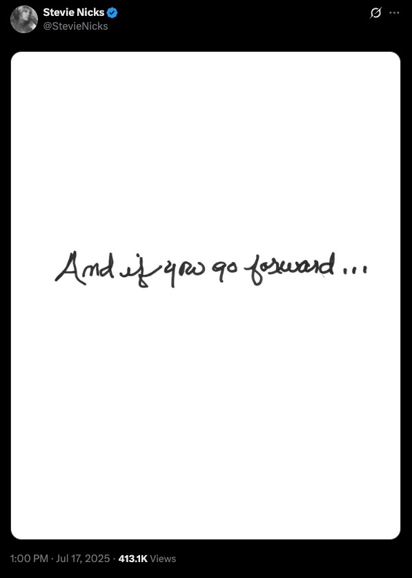 Stevie Nicks's tweet: "And if you go forward..."