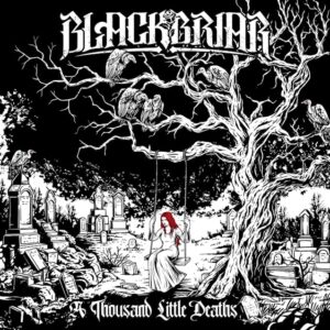 BLACKBRIAR Releases 'A Last Sigh Of Bliss' Single From Upcoming 'A Thousand Little Deaths' Album