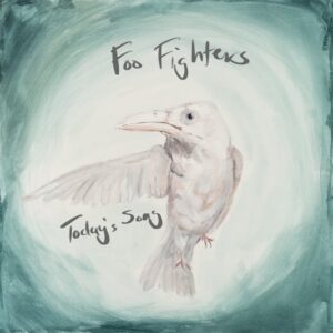 FOO FIGHTERS Commemorate 30th Anniversary With New Single 'Today's Song'