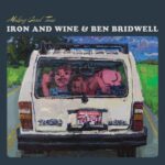Iron  Wine Ben Bridwell Making Good Time