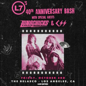 L7 Announces 40th-Anniversary Bash With LUNACHICKS 