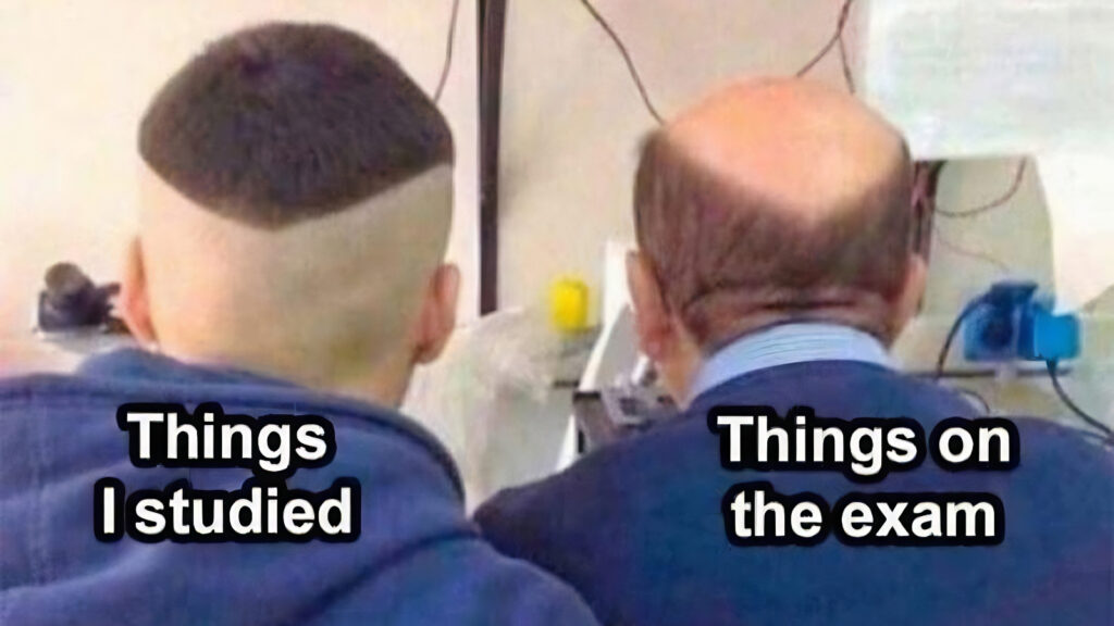 funny meme about studying versus the actual exam