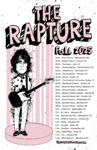 The Rapture: Fall 2025 Tour