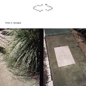 Emily A. Sprague: Cloud Time