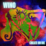 U.S. Godfather Of Doom SCOTT 'WINO' WEINRICH To Release New Solo Album 'Create Or Die'